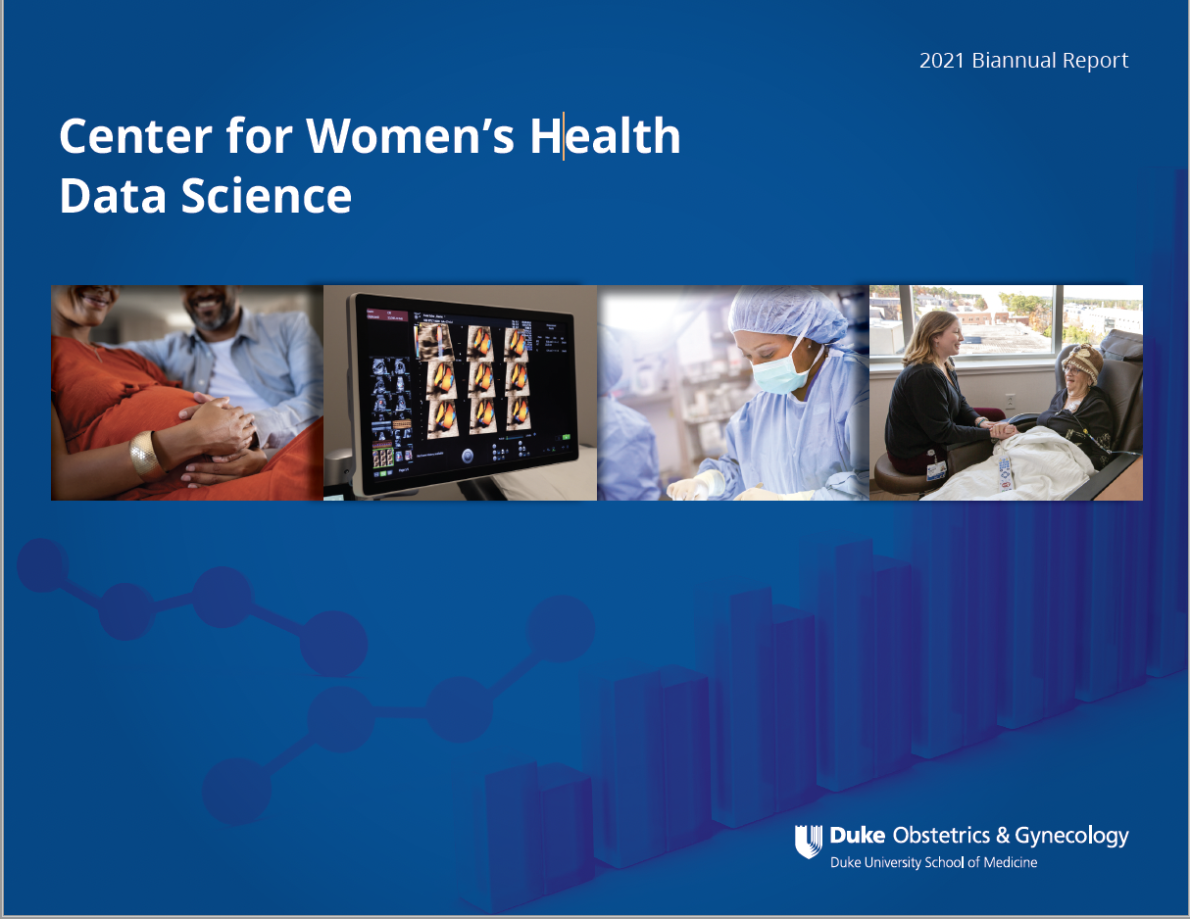 Center for Women's Health Data Science BiAnnual Report 2021 Duke